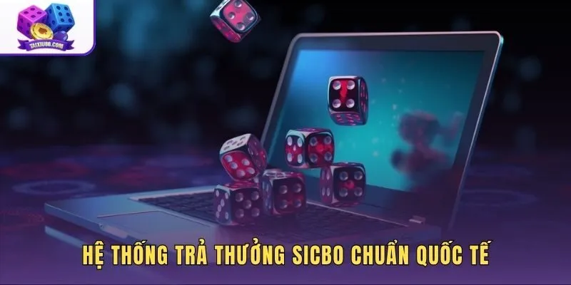 Cấu trúc tỷ lệ thưởng Sicbo chi tiết trong Tài xỉu Las Vegas